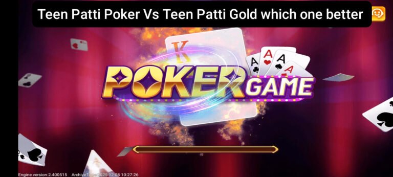 Teen Patti Poker Vs Teen Patti Gold
